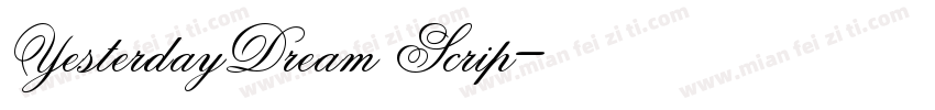 YesterdayDream Scrip字体转换